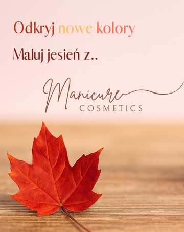 Maluj jesień z Manicure cosmetics